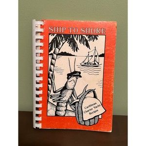 Vintage 1983 Ship to Shore Caribbean Charter Yacht Recipe Cookbook